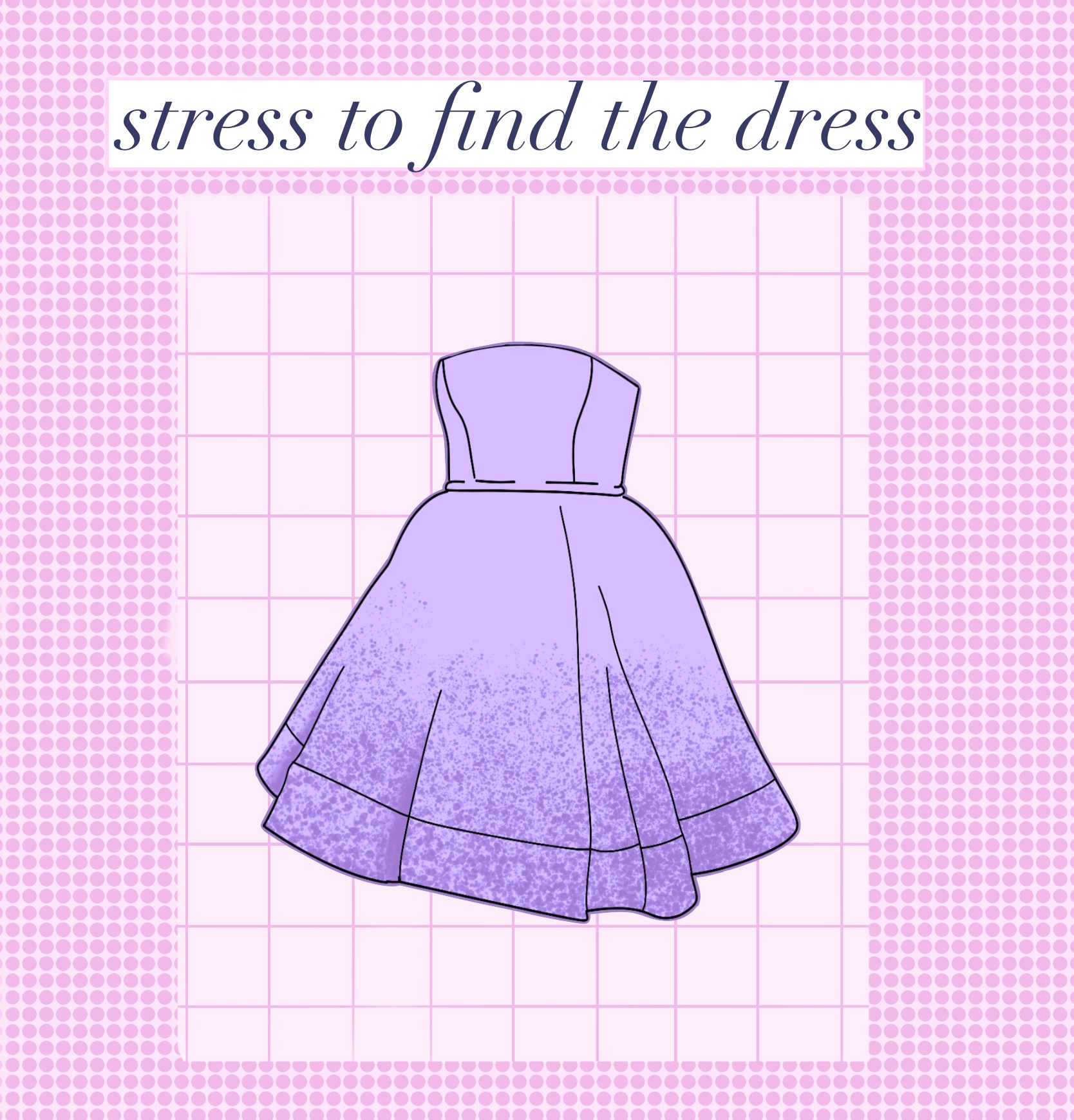 2024 The Stress To Find The Perfect Dress The Claw